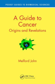 Title: A Guide to Cancer: Origins and Revelations, Author: Naif Agby