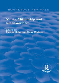 Title: Youth, Citizenship and Empowerment, Author: Helena Helve