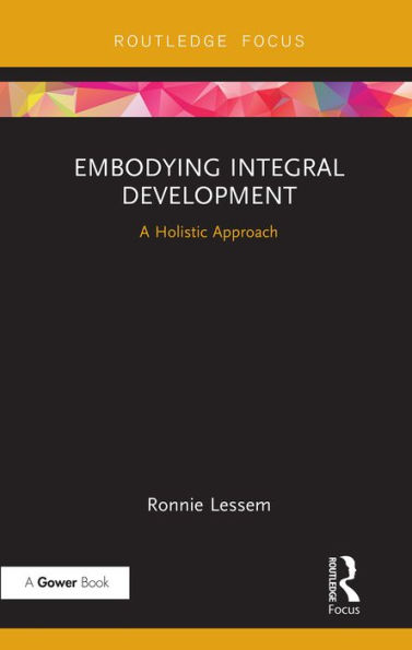 Embodying Integral Development: A Holistic Approach