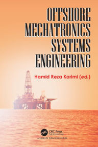 Title: Offshore Mechatronics Systems Engineering, Author: Hamid Reza Karimi