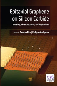 Title: Epitaxial Graphene on Silicon Carbide: Modeling, Characterization, and Applications, Author: Gemma Rius