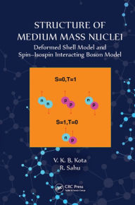 Title: Structure of Medium Mass Nuclei: Deformed Shell Model and Spin-Isospin Interacting Boson Model, Author: V K B Kota