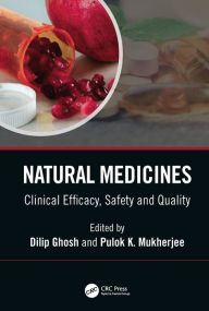 Title: Natural Medicines: Clinical Efficacy, Safety and Quality, Author: Dilip Ghosh