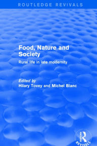 Title: Revival: Food, Nature and Society (2001): Rural Life in Late Modernity, Author: Michel Blanc