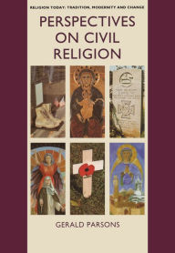 Title: Perspectives on Civil Religion: Volume 3, Author: Gerald Parsons