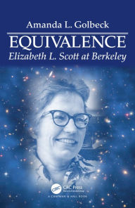 Title: Equivalence: Elizabeth L. Scott at Berkeley, Author: Amanda L. Golbeck