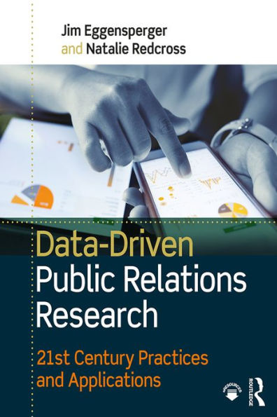 Data-Driven Public Relations Research: 21st Century Practices and Applications