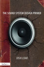The Sound System Design Primer