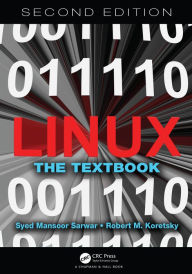 Title: Linux: The Textbook, Second Edition, Author: Syed Mansoor Sarwar