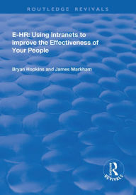 Title: e-HR: Using Intranets to Improve the Effectiveness of Your People, Author: Bryan Hopkins