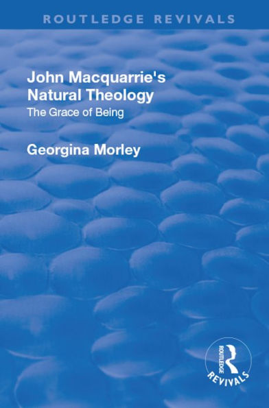 John Macquarrie's Natural Theology: The Grace of Being