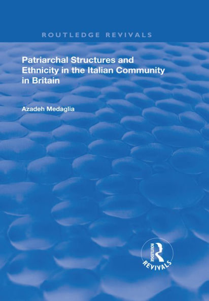 Patriarchal Structures and Ethnicity in the Italian Community in Britain