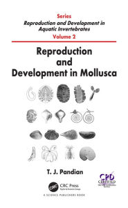 Title: Reproduction and Development in Mollusca, Author: T. J. Pandian