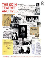 Title: The Odin Teatret Archives, Author: Mirella Schino