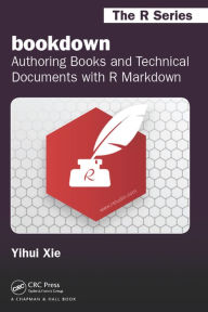 Title: bookdown: Authoring Books and Technical Documents with R Markdown, Author: Yihui Xie