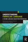 Understanding Formulaic Language: A Second Language Acquisition Perspective