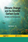 Climate Change and the Oceanic Carbon Cycle: Variables and Consequences