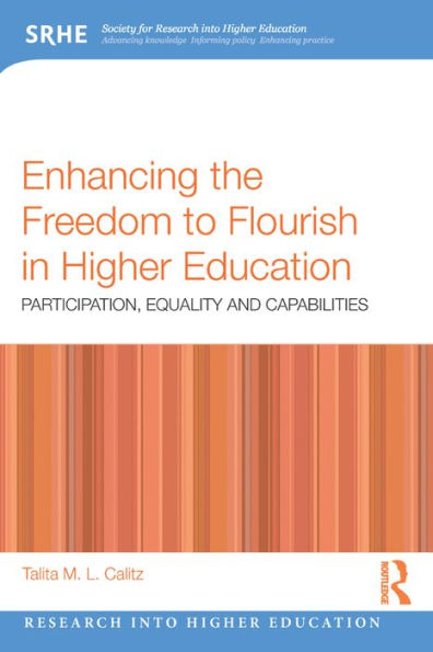 Enhancing the Freedom to Flourish in Higher Education: Participation, Equality and Capabilities