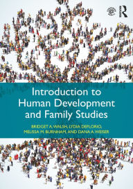 Title: Introduction to Human Development and Family Studies, Author: Bridget A. Walsh