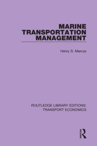 Title: Marine Transportation Management, Author: Henry S. Marcus