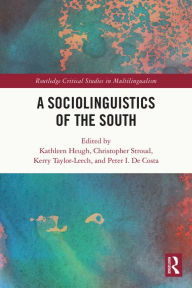 Title: A Sociolinguistics of the South, Author: Kathleen Heugh