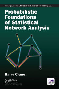 Title: Probabilistic Foundations of Statistical Network Analysis, Author: Harry Crane