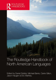 Title: The Routledge Handbook of North American Languages, Author: Daniel Siddiqi