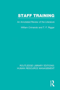 Title: Staff Training: An Annotated Review of the Literature, Author: William Crimando