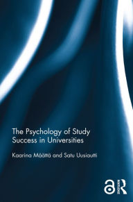 Title: The Psychology of Study Success in Universities, Author: Kaarina Maatta