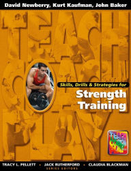 Title: Skills, Drills & Strategies for Strength Training, Author: David Newberry