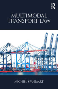 Title: Multimodal Transport Law, Author: Michiel Spanjaart