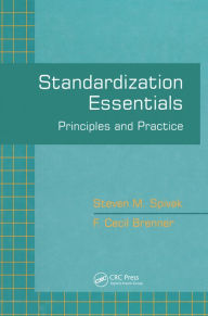 Title: Standardization Essentials: Principles and Practice, Author: Steven M. Spivak