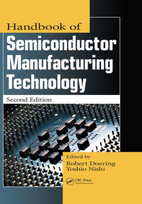 Handbook Of Semiconductor Manufacturing Technologynook Book - 