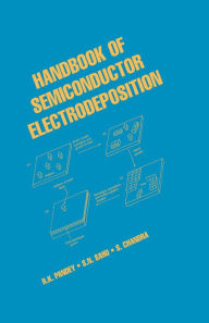 Title: Handbook of Semiconductor Electrodeposition, Author: R.K. Pandey