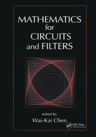Title: Mathematics for Circuits and Filters, Author: Wai-Kai Chen