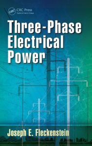 Title: Three-Phase Electrical Power, Author: Joseph E. Fleckenstein