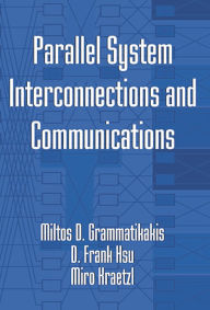 Title: Parallel System Interconnections and Communications, Author: Miltos D. Grammatikakis