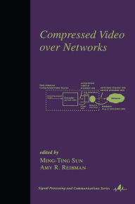 Title: Compressed Video Over Networks, Author: Ming-Ting Sun