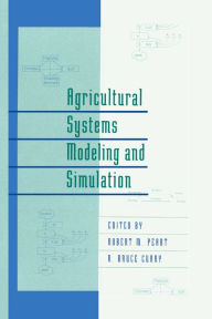 Title: Agricultural Systems Modeling and Simulation, Author: Robert M. Peart