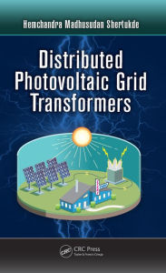 Title: Distributed Photovoltaic Grid Transformers, Author: Hemchandra Madhusudan Shertukde