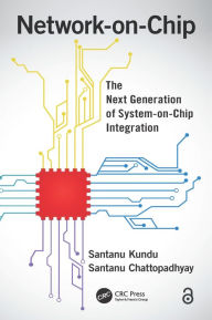 Title: Network-on-Chip: The Next Generation of System-on-Chip Integration, Author: Santanu Kundu