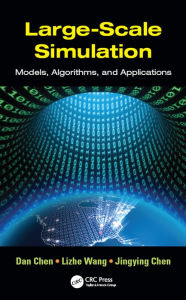 Title: Large-Scale Simulation: Models, Algorithms, and Applications, Author: Dan Chen