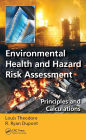 Environmental Health and Hazard Risk Assessment: Principles and Calculations