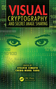 Title: Visual Cryptography and Secret Image Sharing, Author: Stelvio Cimato