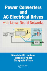 Title: Power Converters and AC Electrical Drives with Linear Neural Networks, Author: Maurizio Cirrincione