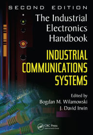 Title: Industrial Communication Systems, Author: Bogdan M. Wilamowski