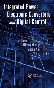 Title: Integrated Power Electronic Converters and Digital Control, Author: Ali Emadi