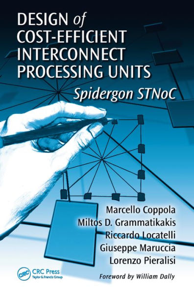 Design of Cost-Efficient Interconnect Processing Units: Spidergon STNoC