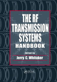 Title: The RF Transmission Systems Handbook, Author: Jerry C. Whitaker