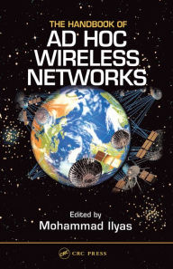 Title: The Handbook of Ad Hoc Wireless Networks, Author: Mohammad Ilyas